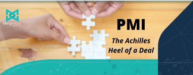 PMI: The Achilles Heel of a Deal