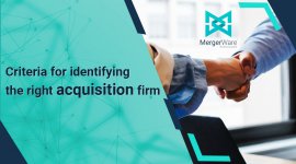 Criteria for identifying the right acquisition firm