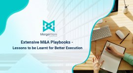 Extensive M&A Playbooks – Lessons to be Learnt for Better Execution