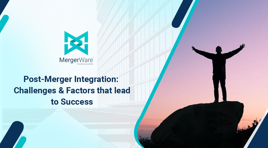 Post-Merger Integration: Challenges and factors that lead to Success ...