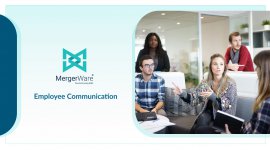 The Criticality of Employee Communication during M&A