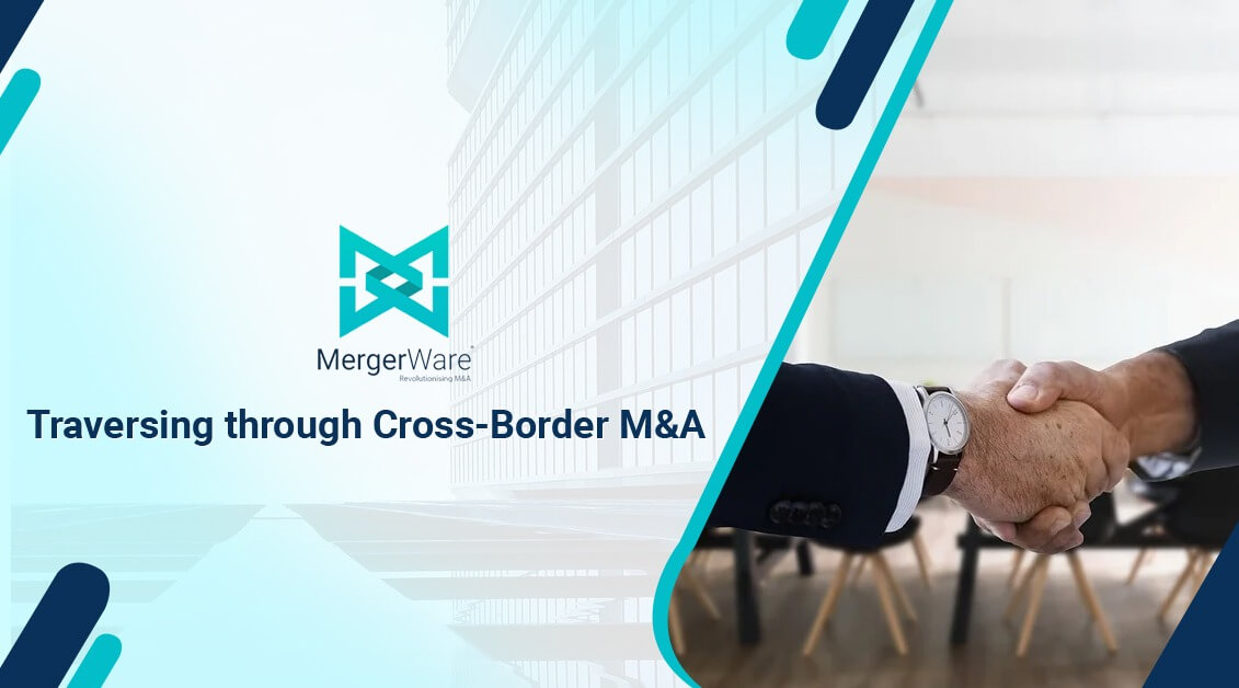You are currently viewing Traversing through Cross-Border M&A